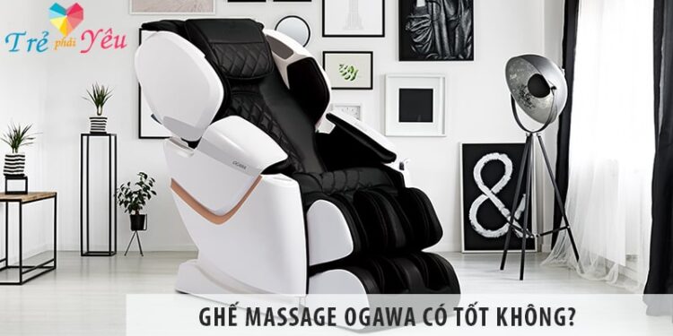 Ghế massage Ogawa có tốt không? Top 5 hãng ghế massage tốt